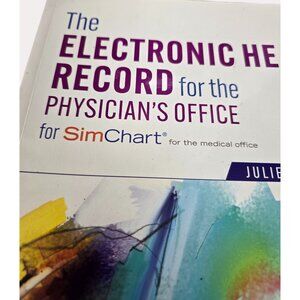 The Electronic Health Record For The Physicians Office 4th Edition By Julie Pepp